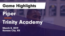 Piper  vs Trinity Academy  Game Highlights - March 8, 2019