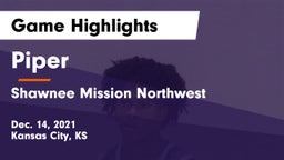 Piper  vs Shawnee Mission Northwest  Game Highlights - Dec. 14, 2021