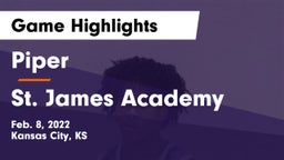 Piper  vs St. James Academy  Game Highlights - Feb. 8, 2022