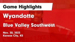 Wyandotte  vs Blue Valley Southwest  Game Highlights - Nov. 30, 2023
