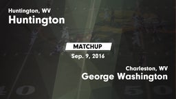 Matchup: Huntington High vs. George Washington  2016