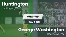 Matchup: Huntington High vs. George Washington  2017