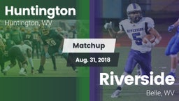Matchup: Huntington High vs. Riverside  2018