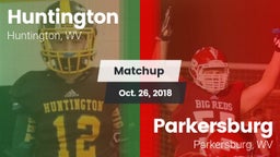 Matchup: Huntington High vs. Parkersburg  2018