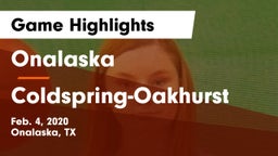 Onalaska  vs Coldspring-Oakhurst  Game Highlights - Feb. 4, 2020