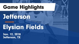Jefferson  vs Elysian Fields  Game Highlights - Jan. 12, 2018