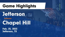 Jefferson  vs Chapel Hill  Game Highlights - Feb. 25, 2023