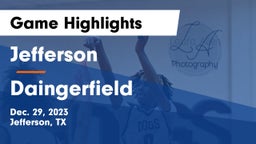 Jefferson  vs Daingerfield  Game Highlights - Dec. 29, 2023
