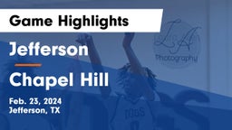 Jefferson  vs Chapel Hill  Game Highlights - Feb. 23, 2024