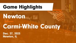 Newton  vs Carmi-White County  Game Highlights - Dec. 27, 2023