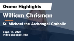 William Chrisman  vs St. Michael the Archangel Catholic  Game Highlights - Sept. 17, 2022