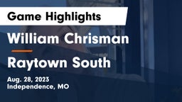 William Chrisman  vs Raytown South  Game Highlights - Aug. 28, 2023