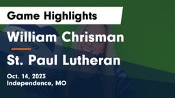 William Chrisman  vs St. Paul Lutheran  Game Highlights - Oct. 14, 2023