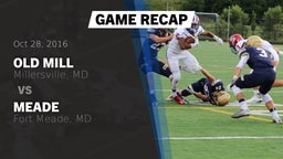 Recap: Old Mill  vs. Meade  2016