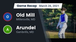 Recap: Old Mill  vs. Arundel  2021