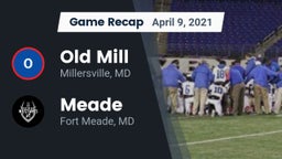 Recap: Old Mill  vs. Meade  2021