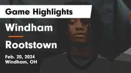 Windham  vs Rootstown  Game Highlights - Feb. 20, 2024