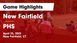 New Fairfield  vs PHS Game Highlights - April 25, 2023