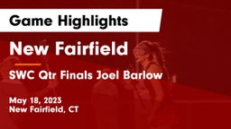 New Fairfield  vs SWC Qtr Finals Joel Barlow Game Highlights - May 18, 2023