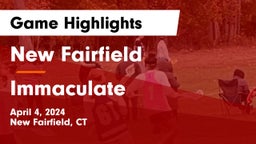 New Fairfield  vs Immaculate  Game Highlights - April 4, 2024