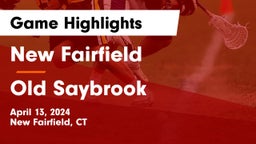 New Fairfield  vs Old Saybrook  Game Highlights - April 13, 2024