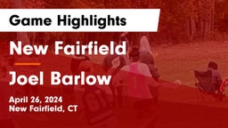 New Fairfield  vs Joel Barlow  Game Highlights - April 26, 2024