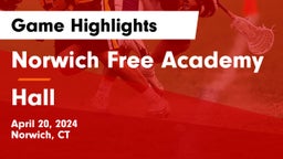 Norwich Free Academy vs Hall  Game Highlights - April 20, 2024