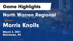 North Warren Regional  vs Morris Knolls  Game Highlights - March 3, 2021