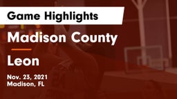 Madison County  vs Leon  Game Highlights - Nov. 23, 2021