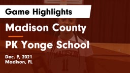 Madison County  vs PK Yonge School Game Highlights - Dec. 9, 2021