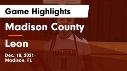 Madison County  vs Leon  Game Highlights - Dec. 18, 2021