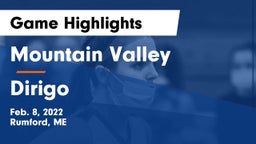 Mountain Valley  vs Dirigo Game Highlights - Feb. 8, 2022