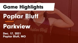 Poplar Bluff  vs Parkview  Game Highlights - Dec. 17, 2021