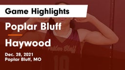Poplar Bluff  vs Haywood  Game Highlights - Dec. 28, 2021
