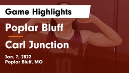 Poplar Bluff  vs Carl Junction  Game Highlights - Jan. 7, 2022