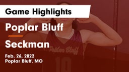 Poplar Bluff  vs Seckman  Game Highlights - Feb. 26, 2022