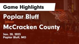 Poplar Bluff  vs McCracken County  Game Highlights - Jan. 28, 2023
