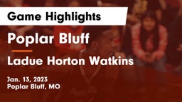 Poplar Bluff  vs Ladue Horton Watkins  Game Highlights - Jan. 13, 2023