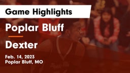 Poplar Bluff  vs Dexter  Game Highlights - Feb. 14, 2023