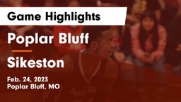 Poplar Bluff  vs Sikeston  Game Highlights - Feb. 24, 2023