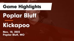 Poplar Bluff  vs Kickapoo  Game Highlights - Nov. 18, 2023