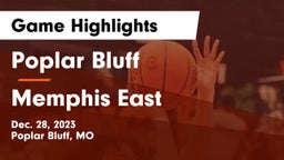 Poplar Bluff  vs Memphis East  Game Highlights - Dec. 28, 2023