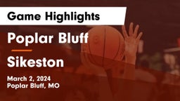 Poplar Bluff  vs Sikeston  Game Highlights - March 2, 2024