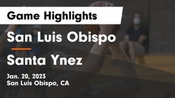 San Luis Obispo  vs Santa Ynez  Game Highlights - Jan. 20, 2023