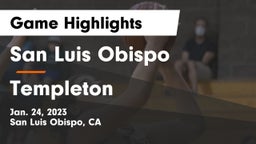 San Luis Obispo  vs Templeton  Game Highlights - Jan. 24, 2023