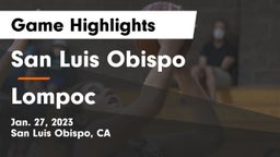 San Luis Obispo  vs Lompoc  Game Highlights - Jan. 27, 2023