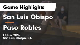 San Luis Obispo  vs Paso Robles  Game Highlights - Feb. 3, 2023