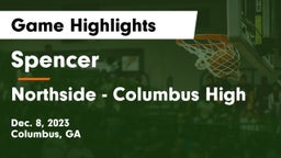 Spencer  vs Northside - Columbus High Game Highlights - Dec. 8, 2023