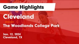 Cleveland  vs The Woodlands College Park  Game Highlights - Jan. 12, 2024