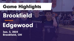 Brookfield  vs Edgewood  Game Highlights - Jan. 3, 2024